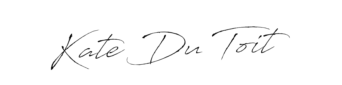 You should practise on your own different ways (Antro_Vectra) to write your name (Kate Du Toit) in signature. don't let someone else do it for you. Kate Du Toit signature style 6 images and pictures png