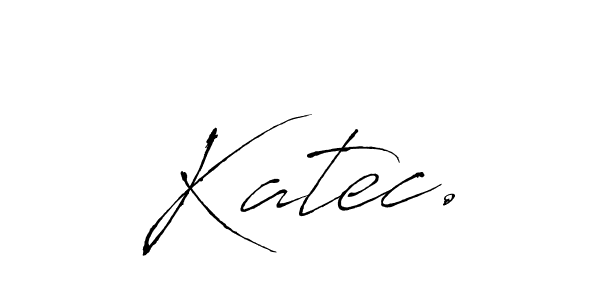 You should practise on your own different ways (Antro_Vectra) to write your name (Katec.) in signature. don't let someone else do it for you. Katec. signature style 6 images and pictures png