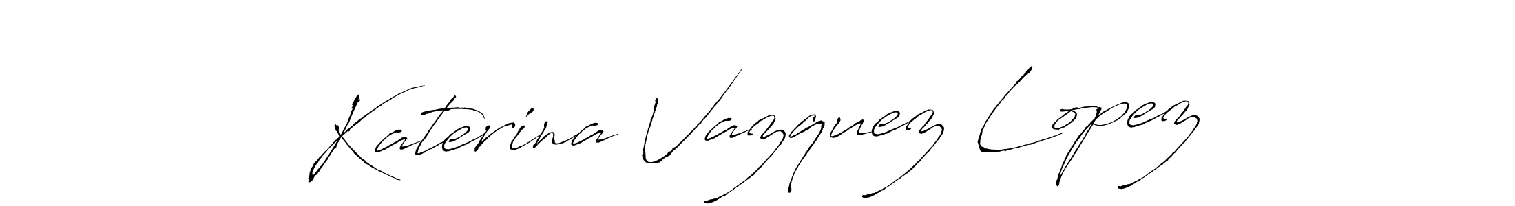 Make a short Katerina Vazquez Lopez signature style. Manage your documents anywhere anytime using Antro_Vectra. Create and add eSignatures, submit forms, share and send files easily. Katerina Vazquez Lopez signature style 6 images and pictures png
