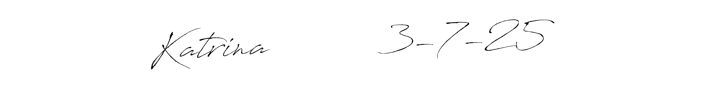 Similarly Antro_Vectra is the best handwritten signature design. Signature creator online .You can use it as an online autograph creator for name Katrina           3-7-25. Katrina           3-7-25 signature style 6 images and pictures png