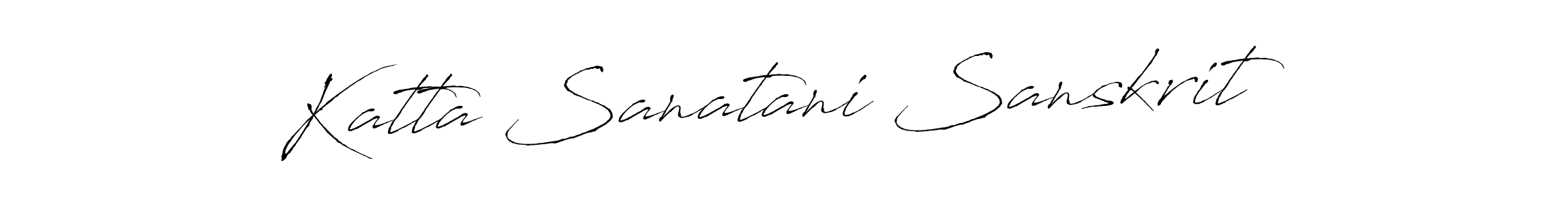 Antro_Vectra is a professional signature style that is perfect for those who want to add a touch of class to their signature. It is also a great choice for those who want to make their signature more unique. Get Katta Sanatani Sanskrit name to fancy signature for free. Katta Sanatani Sanskrit signature style 6 images and pictures png
