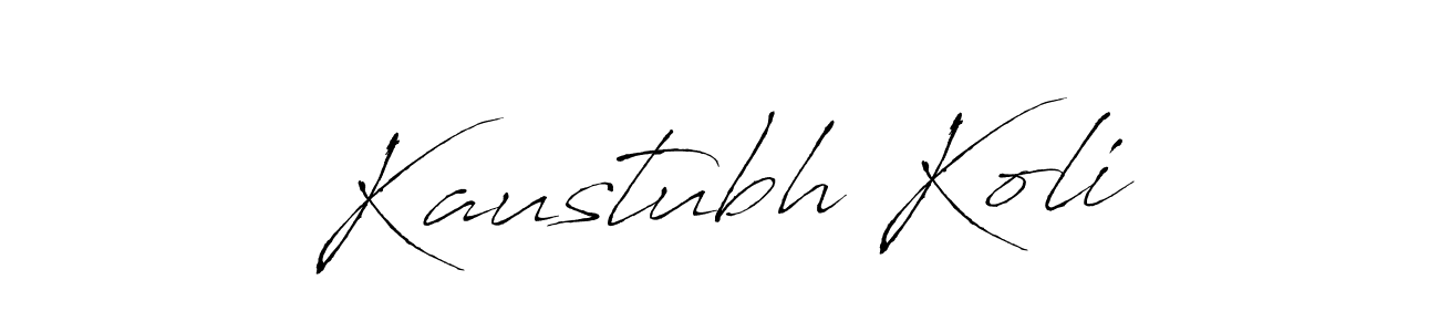 Kaustubh Koli stylish signature style. Best Handwritten Sign (Antro_Vectra) for my name. Handwritten Signature Collection Ideas for my name Kaustubh Koli. Kaustubh Koli signature style 6 images and pictures png
