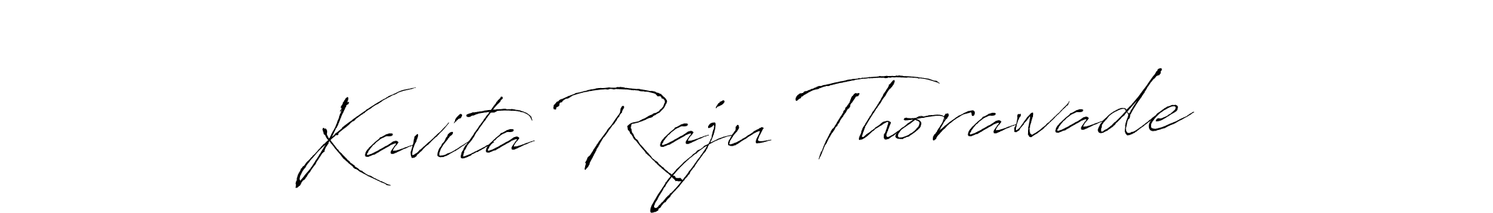 Make a beautiful signature design for name Kavita Raju Thorawade. With this signature (Antro_Vectra) style, you can create a handwritten signature for free. Kavita Raju Thorawade signature style 6 images and pictures png