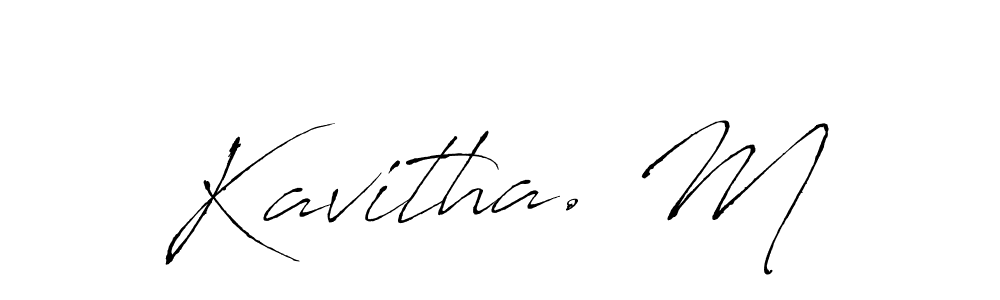 Also we have Kavitha. M name is the best signature style. Create professional handwritten signature collection using Antro_Vectra autograph style. Kavitha. M signature style 6 images and pictures png