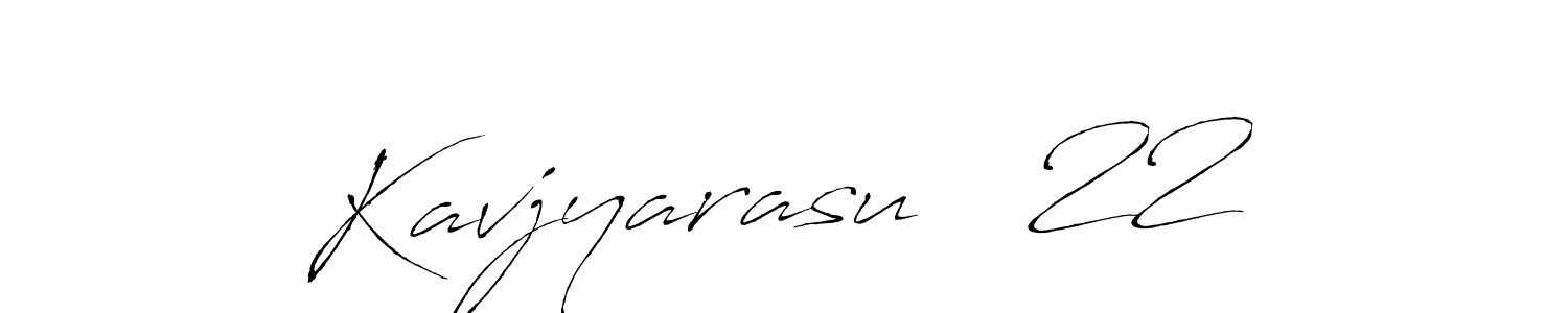 The best way (Antro_Vectra) to make a short signature is to pick only two or three words in your name. The name Kavjyarasu   22 include a total of six letters. For converting this name. Kavjyarasu   22 signature style 6 images and pictures png