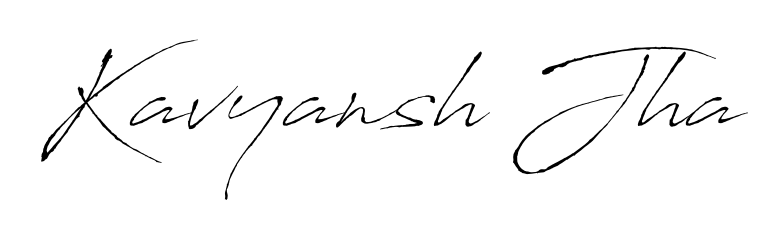 Practice writing Kavyansh Jha with the flow of Antro_Vectra lettering. A fantastic source of inspiration for developing your personal signature style. Kavyansh Jha signature style 6 images and pictures png