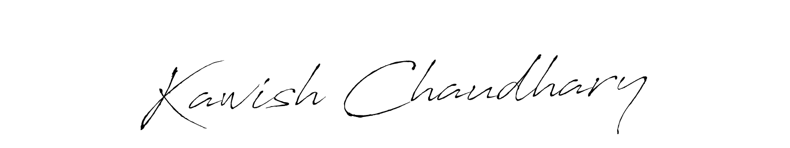 Make a beautiful signature design for name Kawish Chaudhary. With this signature (Antro_Vectra) style, you can create a handwritten signature for free. Kawish Chaudhary signature style 6 images and pictures png