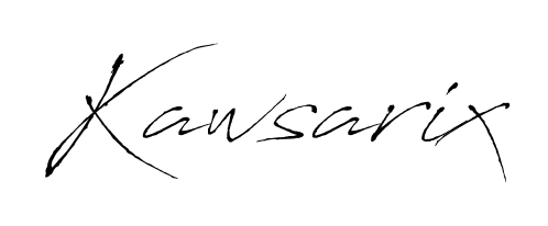 This is the best signature style for the Kawsarix name. Also you like these signature font (Antro_Vectra). Mix name signature. Kawsarix signature style 6 images and pictures png