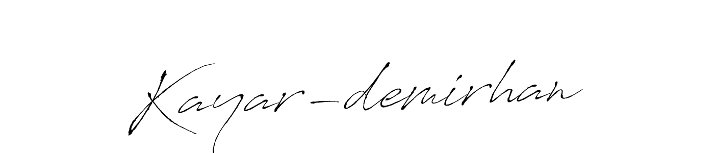 Make a beautiful signature design for name Kayar-demirhan. With this signature (Antro_Vectra) style, you can create a handwritten signature for free. Kayar-demirhan signature style 6 images and pictures png