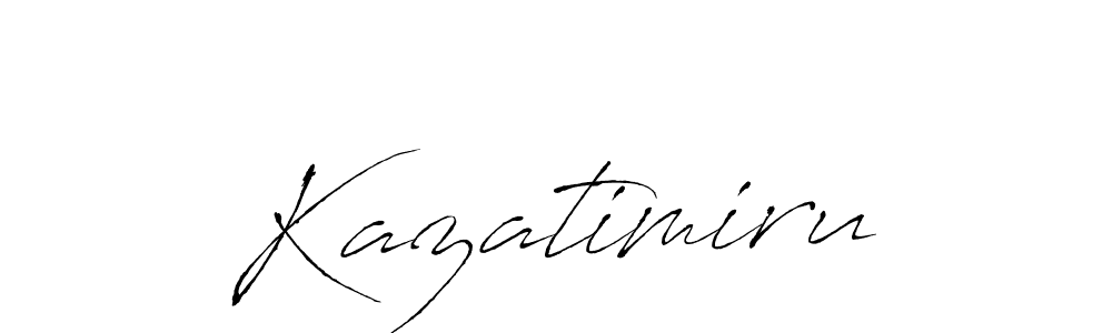 Design your own signature with our free online signature maker. With this signature software, you can create a handwritten (Antro_Vectra) signature for name Kazatimiru. Kazatimiru signature style 6 images and pictures png
