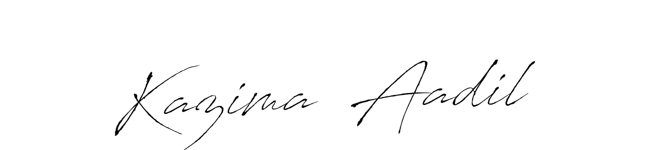 Make a beautiful signature design for name Kazima  Aadil. With this signature (Antro_Vectra) style, you can create a handwritten signature for free. Kazima  Aadil signature style 6 images and pictures png