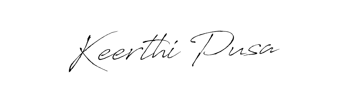 Design your own signature with our free online signature maker. With this signature software, you can create a handwritten (Antro_Vectra) signature for name Keerthi Pusa. Keerthi Pusa signature style 6 images and pictures png