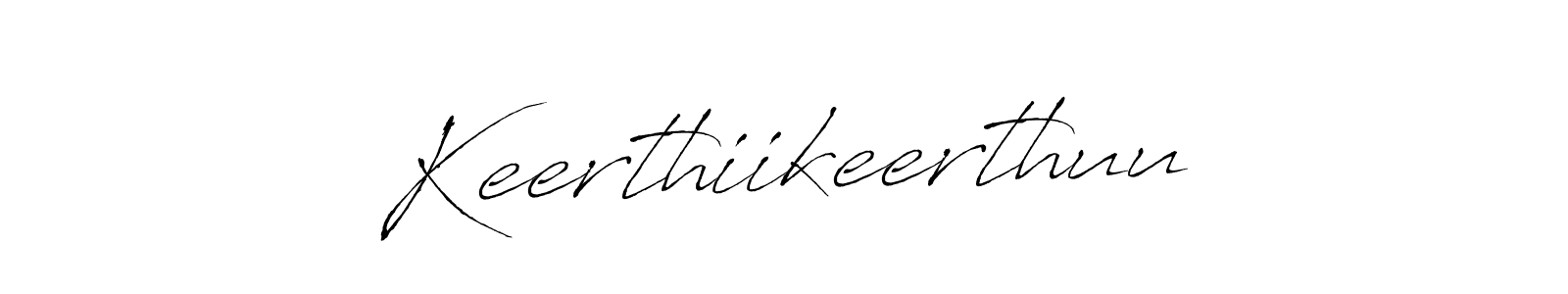 Design your own signature with our free online signature maker. With this signature software, you can create a handwritten (Antro_Vectra) signature for name Keerthiikeerthuu. Keerthiikeerthuu signature style 6 images and pictures png