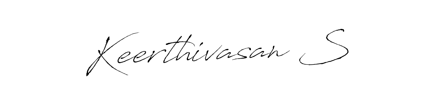 Create a beautiful signature design for name Keerthivasan S. With this signature (Antro_Vectra) fonts, you can make a handwritten signature for free. Keerthivasan S signature style 6 images and pictures png