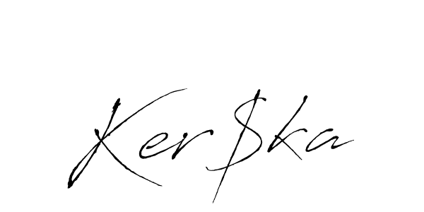 Make a beautiful signature design for name Ker$ka. With this signature (Antro_Vectra) style, you can create a handwritten signature for free. Ker$ka signature style 6 images and pictures png