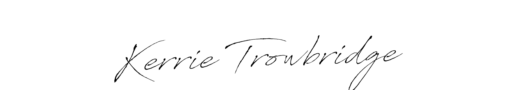 Once you've used our free online signature maker to create your best signature Antro_Vectra style, it's time to enjoy all of the benefits that Kerrie Trowbridge name signing documents. Kerrie Trowbridge signature style 6 images and pictures png