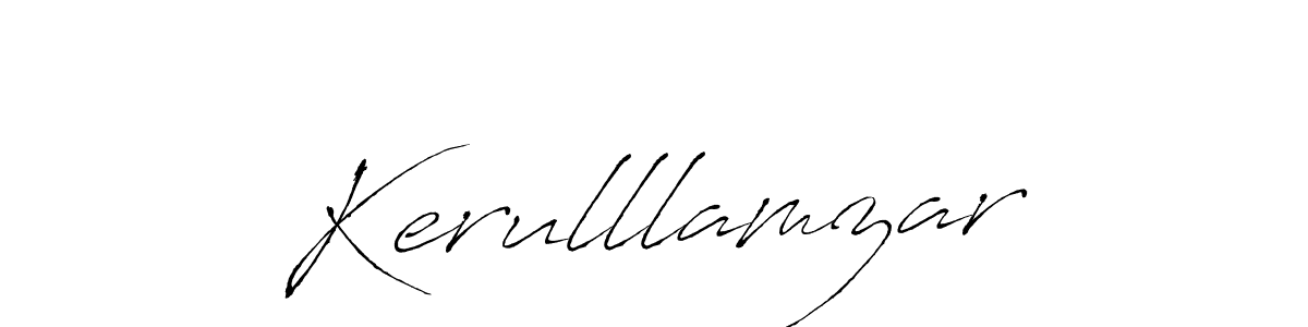 Also we have Kerulllamzar name is the best signature style. Create professional handwritten signature collection using Antro_Vectra autograph style. Kerulllamzar signature style 6 images and pictures png