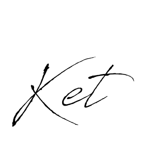 Ket stylish signature style. Best Handwritten Sign (Antro_Vectra) for my name. Handwritten Signature Collection Ideas for my name Ket. Ket signature style 6 images and pictures png