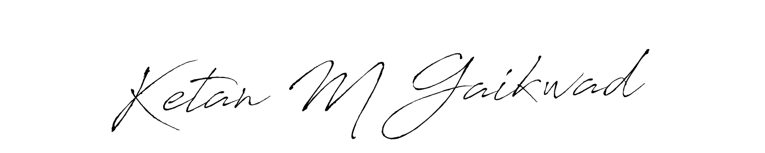 It looks lik you need a new signature style for name Ketan M Gaikwad. Design unique handwritten (Antro_Vectra) signature with our free signature maker in just a few clicks. Ketan M Gaikwad signature style 6 images and pictures png