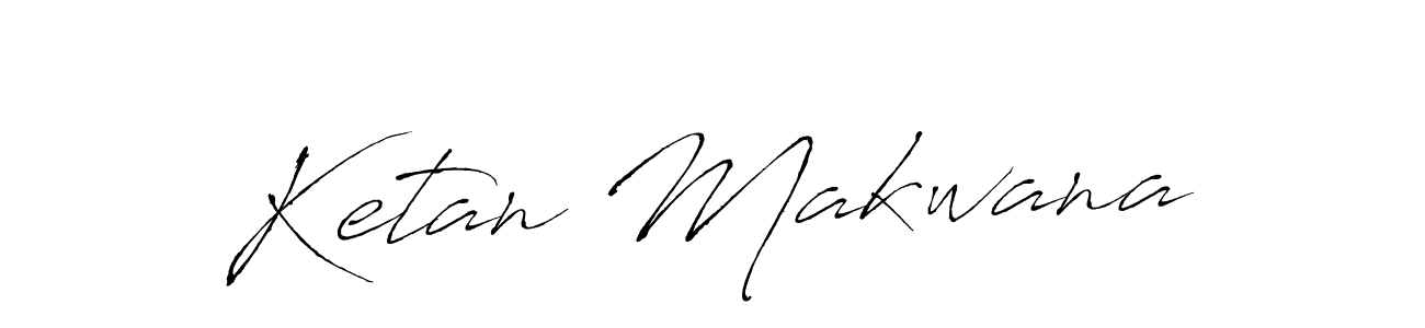 Ketan Makwana stylish signature style. Best Handwritten Sign (Antro_Vectra) for my name. Handwritten Signature Collection Ideas for my name Ketan Makwana. Ketan Makwana signature style 6 images and pictures png