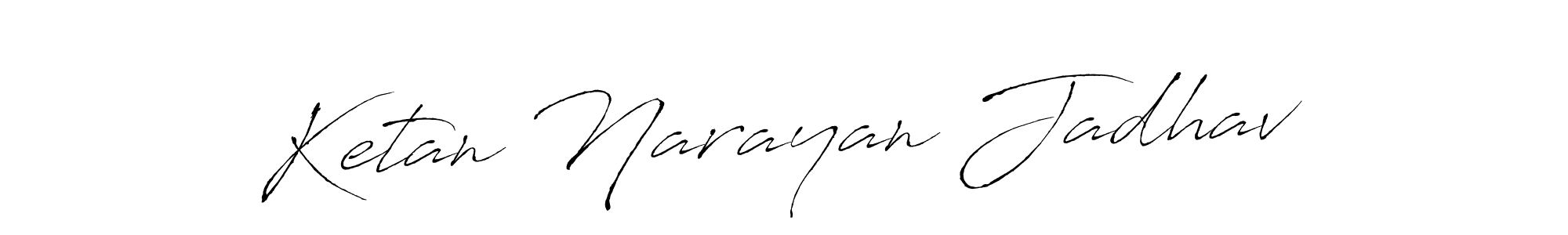 Design your own signature with our free online signature maker. With this signature software, you can create a handwritten (Antro_Vectra) signature for name Ketan Narayan Jadhav. Ketan Narayan Jadhav signature style 6 images and pictures png