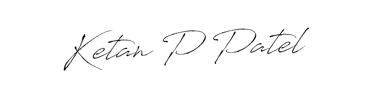 Design your own signature with our free online signature maker. With this signature software, you can create a handwritten (Antro_Vectra) signature for name Ketan P Patel. Ketan P Patel signature style 6 images and pictures png