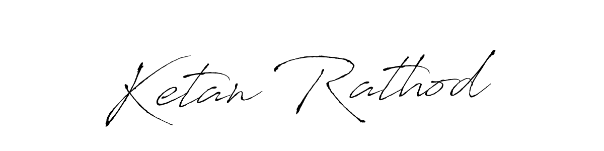 Create a beautiful signature design for name Ketan Rathod. With this signature (Antro_Vectra) fonts, you can make a handwritten signature for free. Ketan Rathod signature style 6 images and pictures png