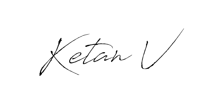 It looks lik you need a new signature style for name Ketan V. Design unique handwritten (Antro_Vectra) signature with our free signature maker in just a few clicks. Ketan V signature style 6 images and pictures png