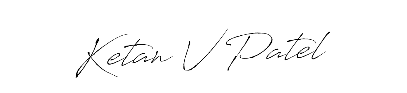 Make a beautiful signature design for name Ketan V Patel. With this signature (Antro_Vectra) style, you can create a handwritten signature for free. Ketan V Patel signature style 6 images and pictures png