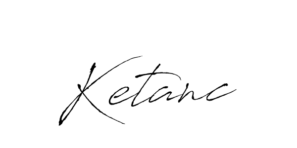 Once you've used our free online signature maker to create your best signature Antro_Vectra style, it's time to enjoy all of the benefits that Ketanc name signing documents. Ketanc signature style 6 images and pictures png