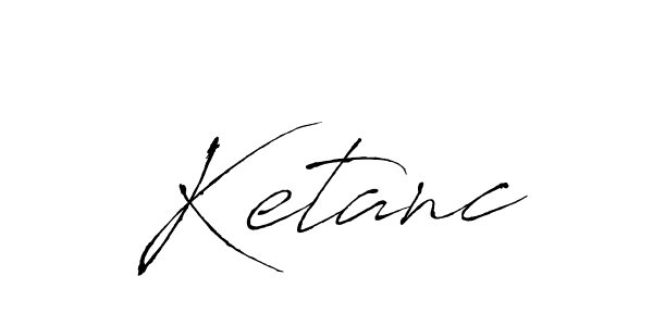 How to Draw Ketanc signature style? Antro_Vectra is a latest design signature styles for name Ketanc. Ketanc signature style 6 images and pictures png