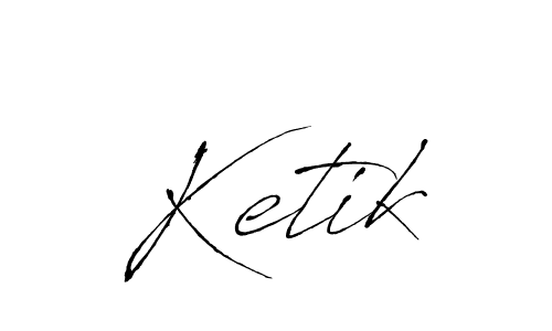 This is the best signature style for the Ketik name. Also you like these signature font (Antro_Vectra). Mix name signature. Ketik signature style 6 images and pictures png