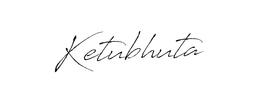 Create a beautiful signature design for name Ketubhuta. With this signature (Antro_Vectra) fonts, you can make a handwritten signature for free. Ketubhuta signature style 6 images and pictures png