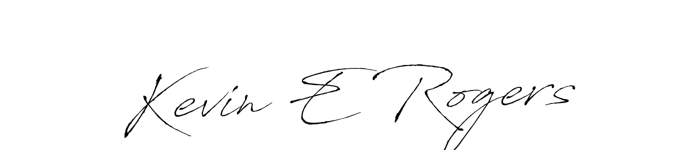 How to make Kevin E Rogers signature? Antro_Vectra is a professional autograph style. Create handwritten signature for Kevin E Rogers name. Kevin E Rogers signature style 6 images and pictures png