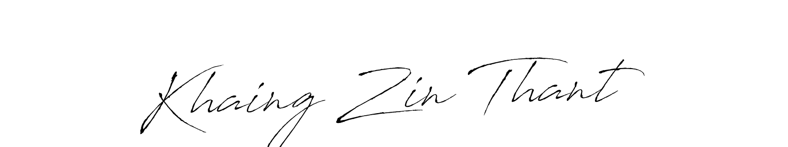 Make a short Khaing Zin Thant signature style. Manage your documents anywhere anytime using Antro_Vectra. Create and add eSignatures, submit forms, share and send files easily. Khaing Zin Thant signature style 6 images and pictures png