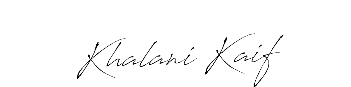 Make a short Khalani Kaif signature style. Manage your documents anywhere anytime using Antro_Vectra. Create and add eSignatures, submit forms, share and send files easily. Khalani Kaif signature style 6 images and pictures png