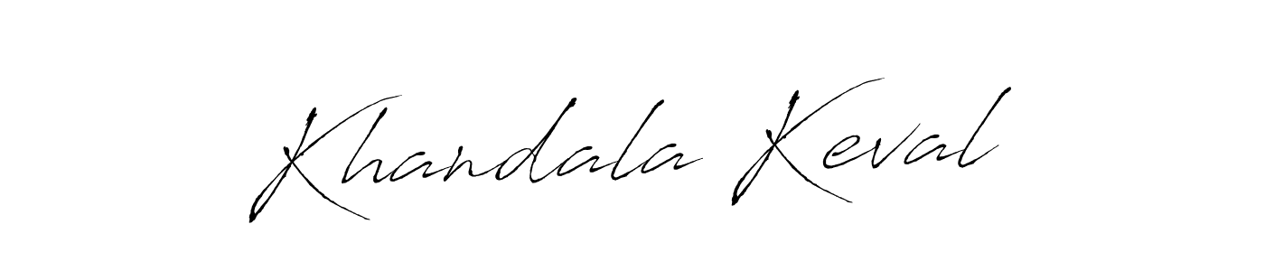 Khandala Keval stylish signature style. Best Handwritten Sign (Antro_Vectra) for my name. Handwritten Signature Collection Ideas for my name Khandala Keval. Khandala Keval signature style 6 images and pictures png