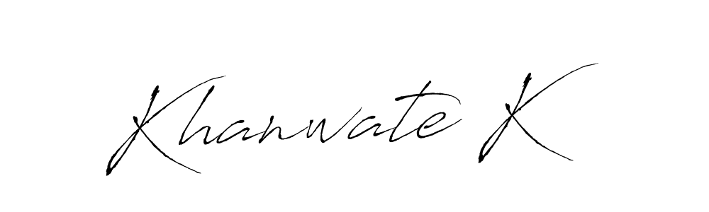 Use a signature maker to create a handwritten signature online. With this signature software, you can design (Antro_Vectra) your own signature for name Khanwate K. Khanwate K signature style 6 images and pictures png