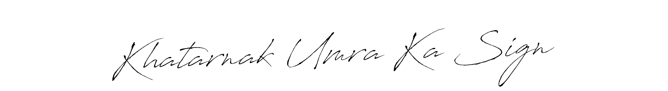 Also You can easily find your signature by using the search form. We will create Khatarnak Umra Ka Sign name handwritten signature images for you free of cost using Antro_Vectra sign style. Khatarnak Umra Ka Sign signature style 6 images and pictures png