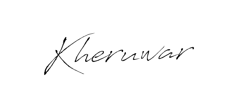 Also we have Kheruwar name is the best signature style. Create professional handwritten signature collection using Antro_Vectra autograph style. Kheruwar signature style 6 images and pictures png