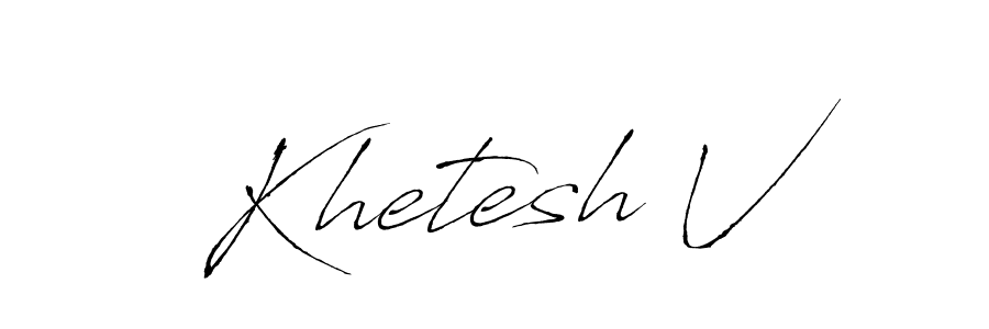 You should practise on your own different ways (Antro_Vectra) to write your name (Khetesh V) in signature. don't let someone else do it for you. Khetesh V signature style 6 images and pictures png