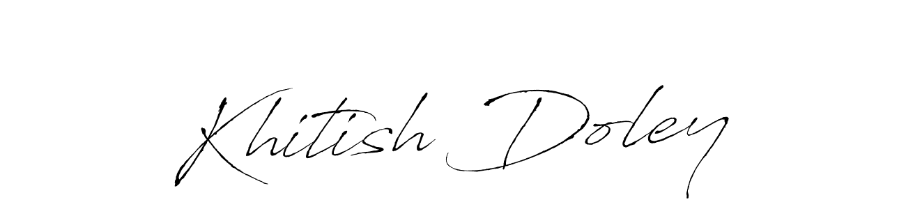 Make a beautiful signature design for name Khitish Doley. With this signature (Antro_Vectra) style, you can create a handwritten signature for free. Khitish Doley signature style 6 images and pictures png