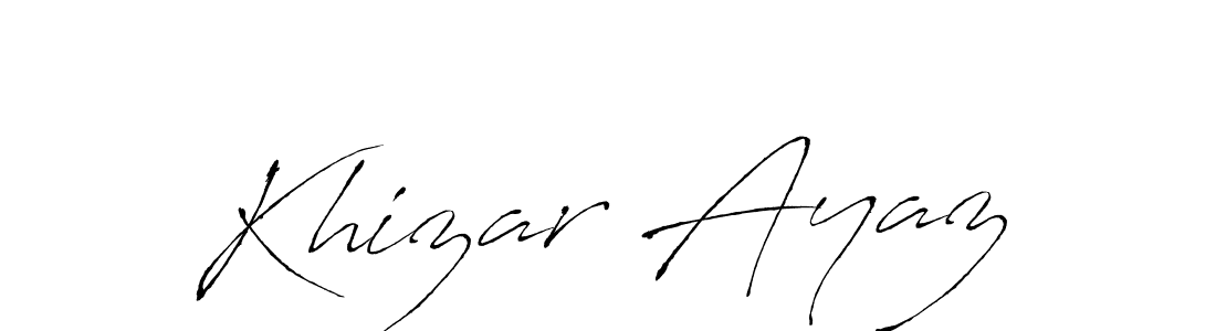 How to make Khizar Ayaz signature? Antro_Vectra is a professional autograph style. Create handwritten signature for Khizar Ayaz name. Khizar Ayaz signature style 6 images and pictures png