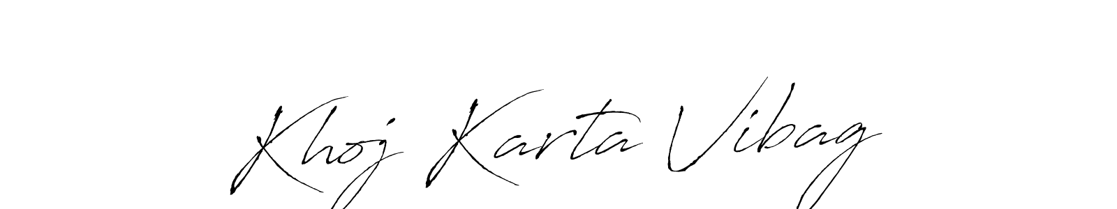 Also You can easily find your signature by using the search form. We will create Khoj Karta Vibag name handwritten signature images for you free of cost using Antro_Vectra sign style. Khoj Karta Vibag signature style 6 images and pictures png