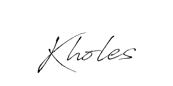 It looks lik you need a new signature style for name Kholes. Design unique handwritten (Antro_Vectra) signature with our free signature maker in just a few clicks. Kholes signature style 6 images and pictures png