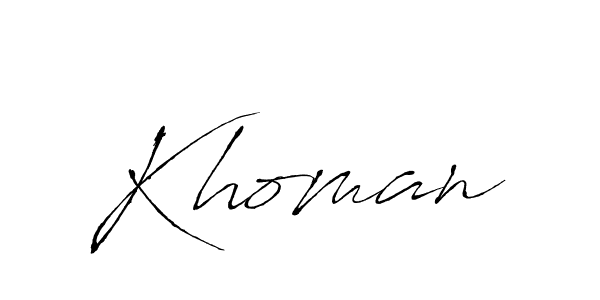 Use a signature maker to create a handwritten signature online. With this signature software, you can design (Antro_Vectra) your own signature for name Khoman. Khoman signature style 6 images and pictures png