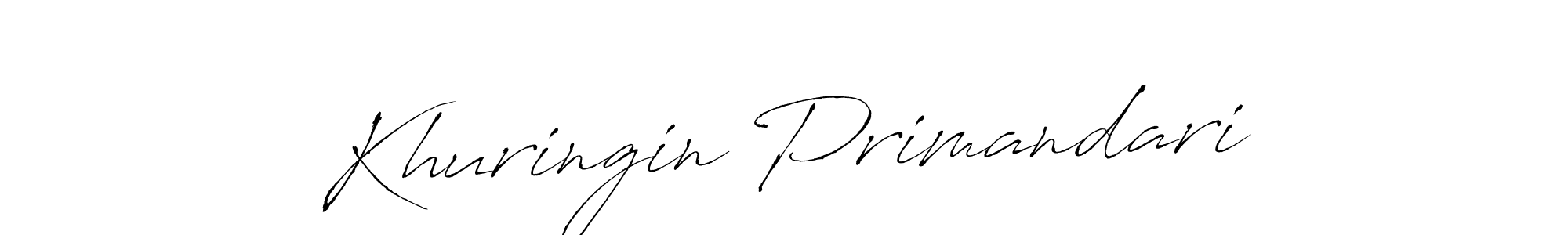 Make a beautiful signature design for name Khuringin Primandari. With this signature (Antro_Vectra) style, you can create a handwritten signature for free. Khuringin Primandari signature style 6 images and pictures png