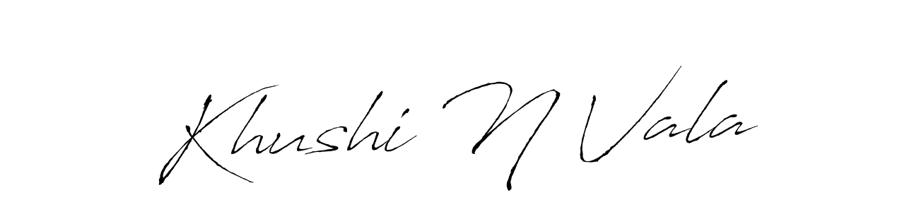 Make a beautiful signature design for name Khushi N Vala. With this signature (Antro_Vectra) style, you can create a handwritten signature for free. Khushi N Vala signature style 6 images and pictures png