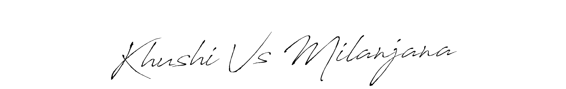 How to Draw Khushi Vs Milanjana signature style? Antro_Vectra is a latest design signature styles for name Khushi Vs Milanjana. Khushi Vs Milanjana signature style 6 images and pictures png