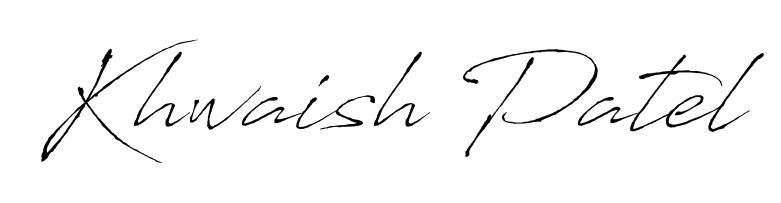Use a signature maker to create a handwritten signature online. With this signature software, you can design (Antro_Vectra) your own signature for name Khwaish Patel. Khwaish Patel signature style 6 images and pictures png